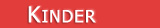 Kinder